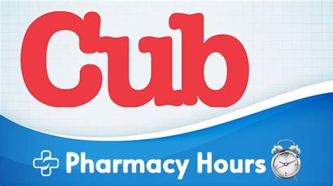 Check Detailed Fees. . Cub pharmacy hours